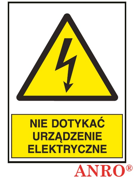 Znak elektryczny „Nie dotykać! Urządzenie elektryczne" Z-1EOA