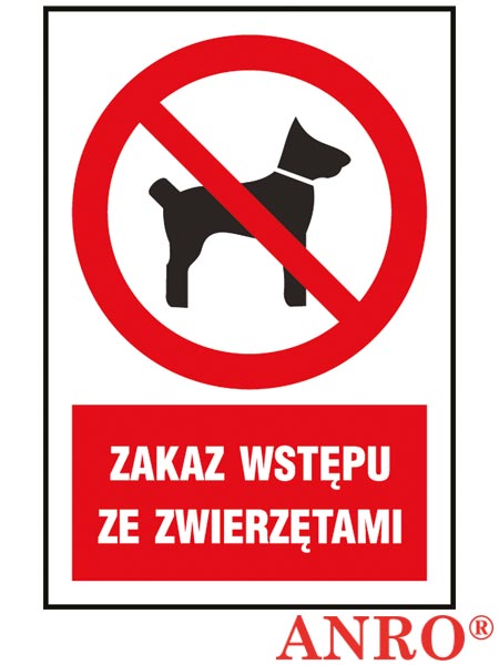 Znak BHP „Zakaz wstępu ze zwierzętami” Z-6Z1