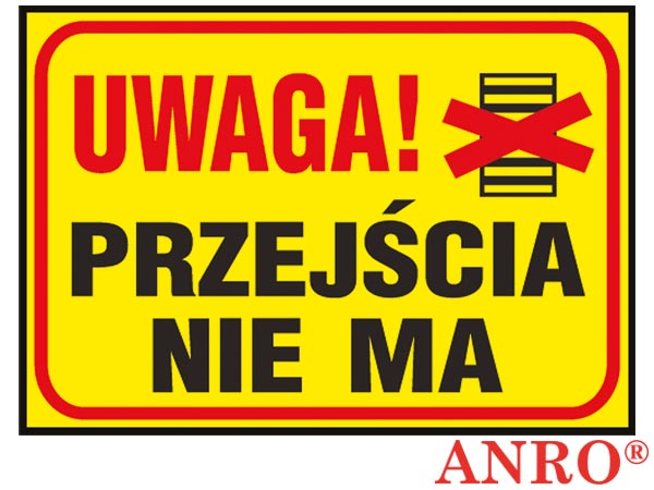 Tablice budowlane „Uwaga! Przejścia nie ma” Z-TB2