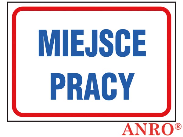 Znak "Miejsce pracy" ZZ-100