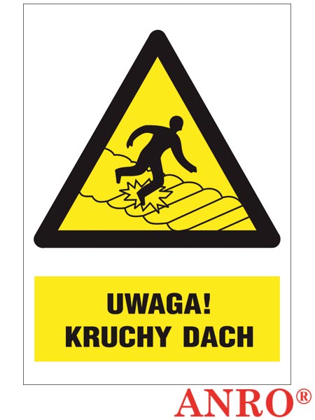 Znak BHP "Uwaga kruchy dach" ZZ-11O-1