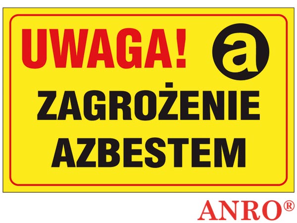 Oznakowanie substancji chemicznych "Uwaga! Zagrożenie Azbestem" ZZ-132CH