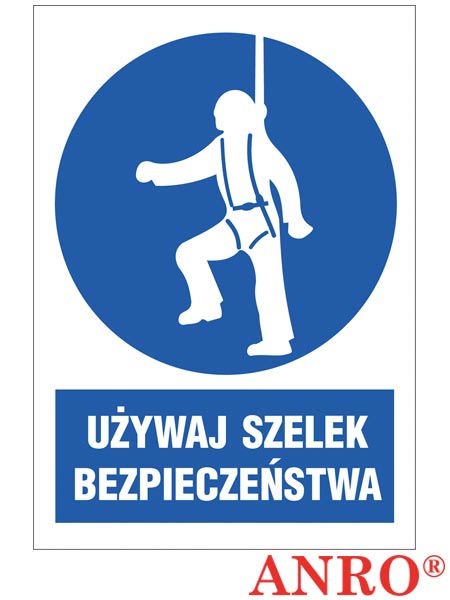 Znak BHP "Używaj szelek bezpieczeństwa" ZZ-13N-1