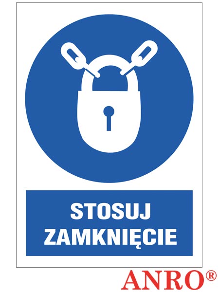 Znak BHP "Stosuj zamknięcie" ZZ-15N-1