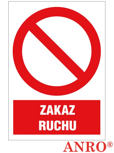 Znak BHP "Zakaz ruchu" ZZ-1Z-1
