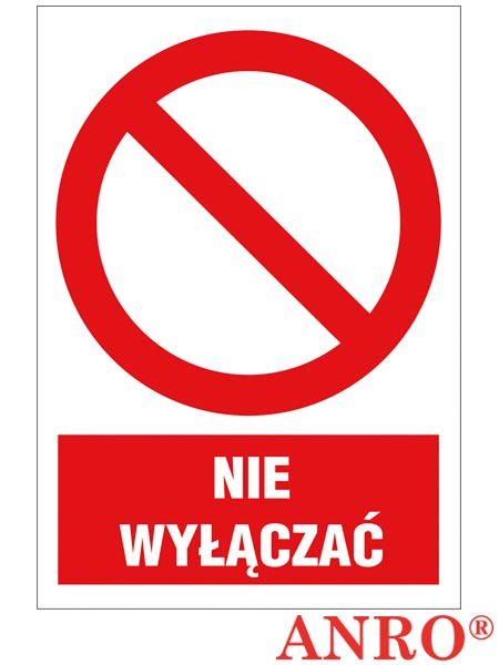Znak BHP "Nie wyłączać" ZZ-1Z-2