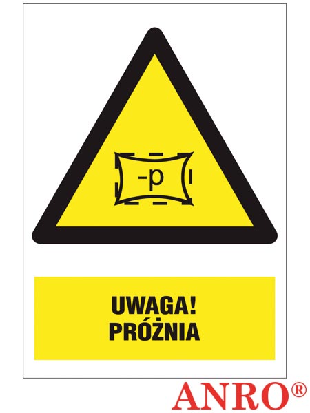 Znak BHP "Uwaga próżnia" ZZ-33O-1