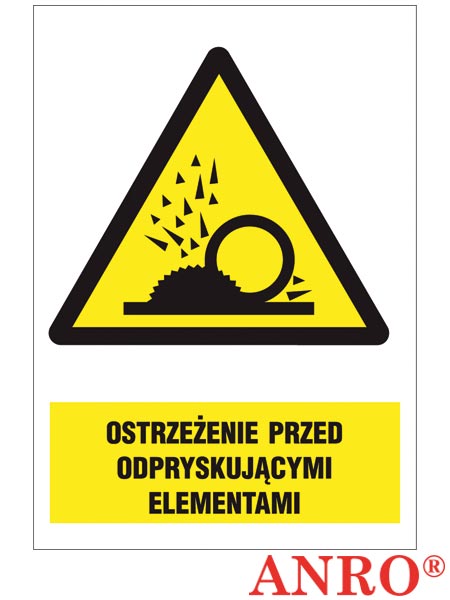 Znak BHP "Ostrzeżenie przed odpryskującymi elementami" ZZ-34O-1
