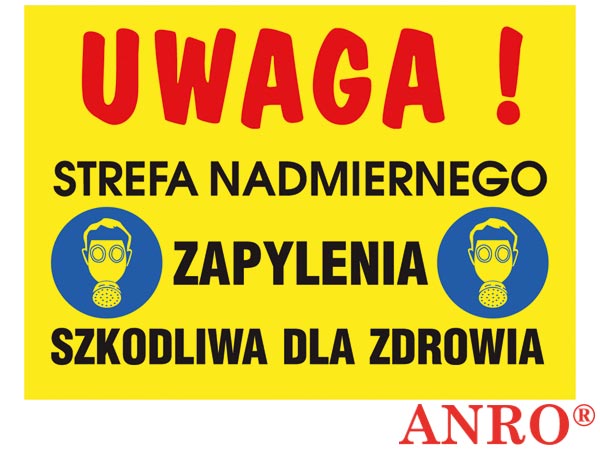Znak BHP "Uwaga! Strefa nadmiernego zapylenia szkodliwa dla zdrowia" ZZ-41O