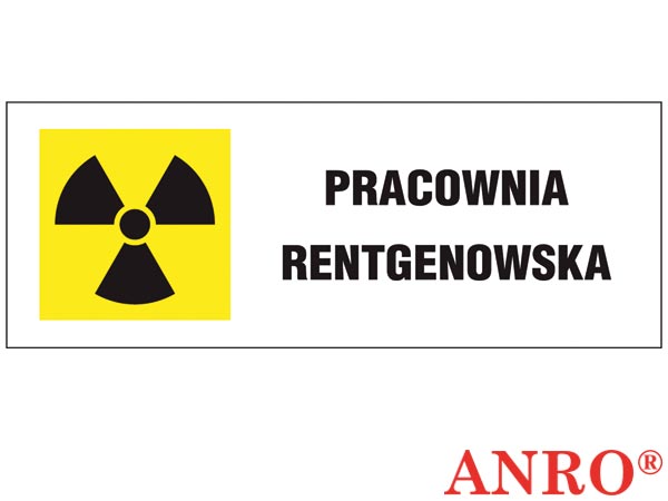 Oznakowanie promieniowania jonizującego ,,Pracownia rentgenowska" ZZ-5PR
