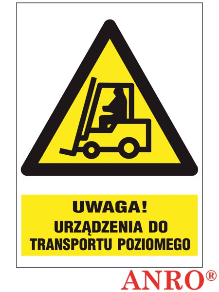 Znak BHP "Uwaga urządzenia do transportu poziomego" ZZ-6O-1