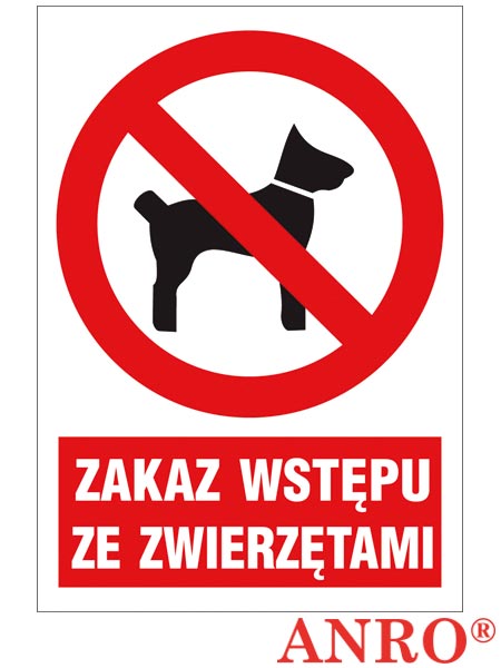 Znak BHP "Zakaz wstępu ze zwierzętami" ZZ-6Z-1