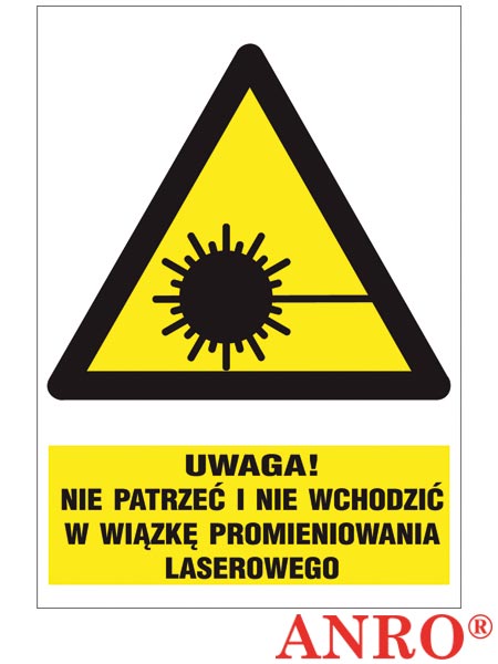 Znak BHP "Uwaga nie patrzeć i nie wchodzić w wiązkę promienia laserowego" ZZ-7O-1
