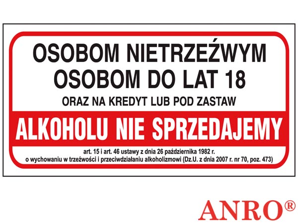 Znak "Nietrzeźwym i młodzieży do lat 18-stu alkoholu nie sprzedaje się" ZZ-82