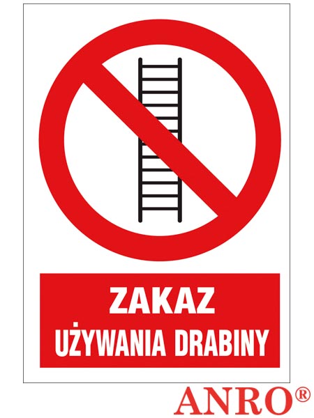 Znak BHP "Zakaz używania drabiny" ZZ-8Z-1
