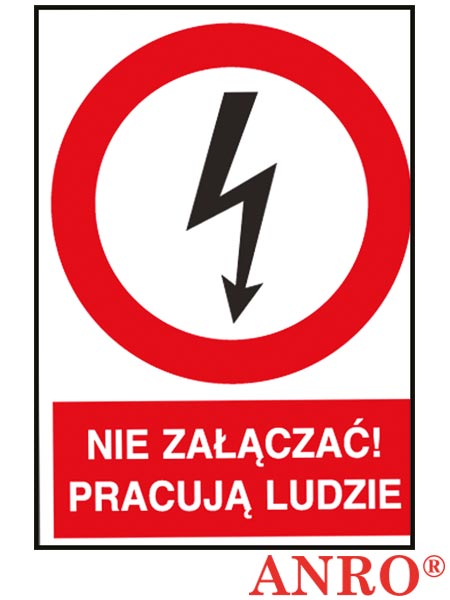 Znak elektryczny „Nie załączać! Pracują ludzie” Z-2EZA