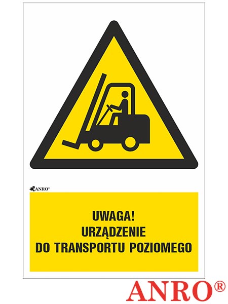 Znak BHP „Uwaga! Urządzenie do transportu poziomego” Z-IW014