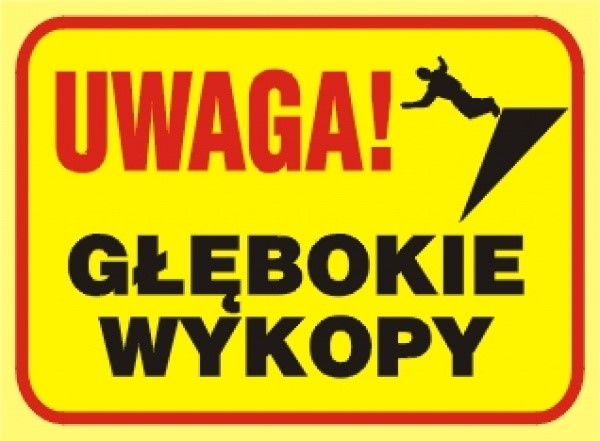 Tablica budowlana " Uwaga! Głębokie wykopy " 250x350