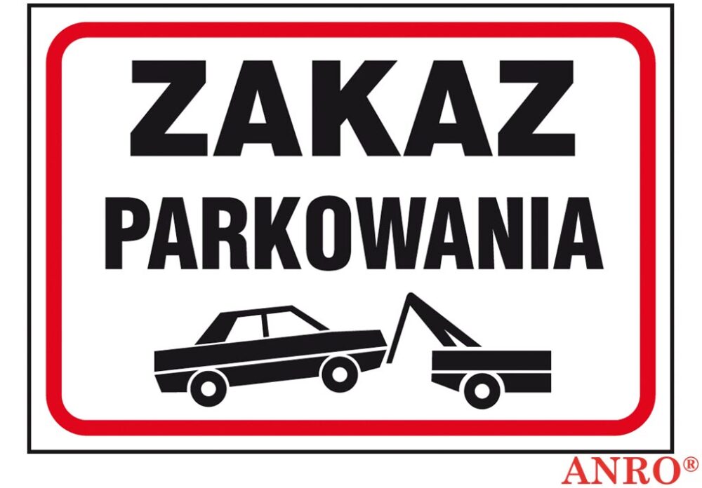 Znak " Zakaz parkowania " naklejka 250x350