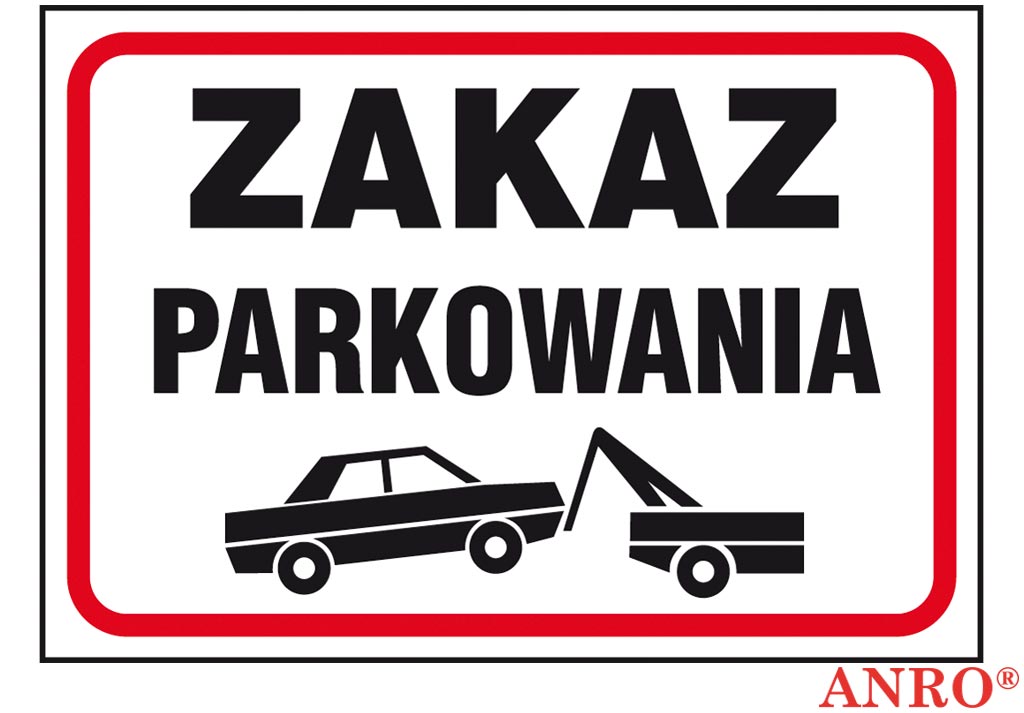 Znak " Zakaz parkowania " naklejka 250x350