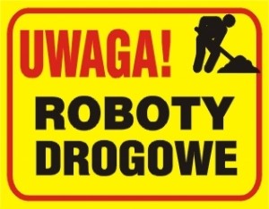 Tablica budowlana "Uwaga! Roboty drogowe" 250x350